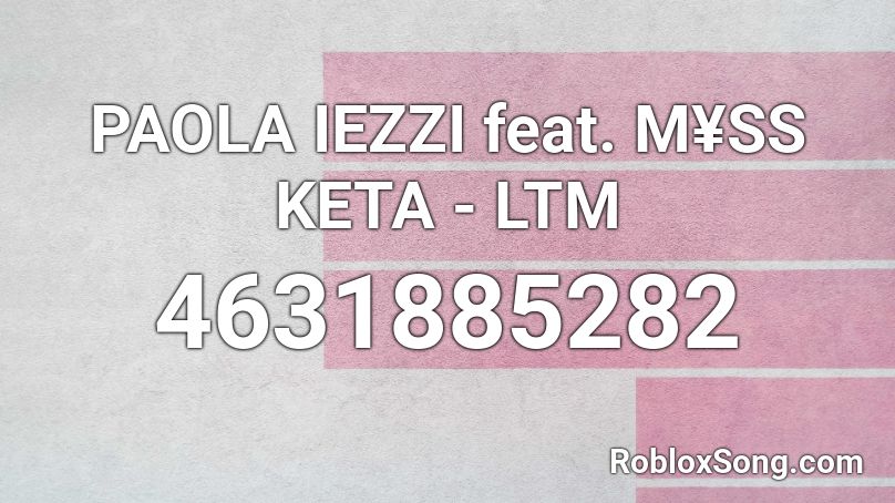 LTM - Myss Keta Roblox ID
