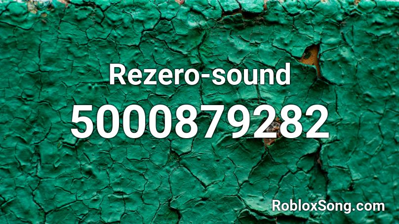 Rezero-sound Roblox ID