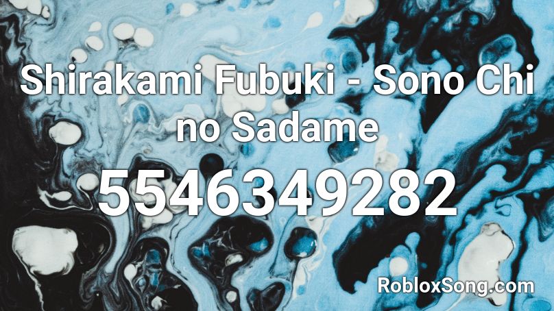 Shirakami Fubuki Sono Chi No Sadame Roblox Id Roblox Music Codes - sono chi no sadame roblox id loud