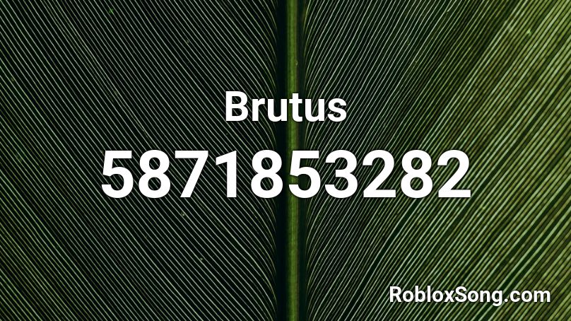 Brutus Roblox ID
