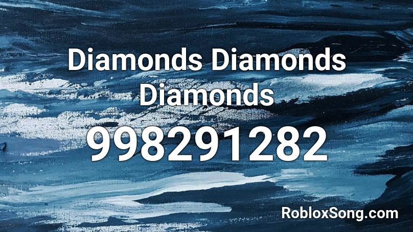 Diamonds Diamonds Diamonds Roblox ID