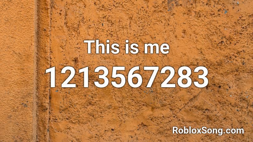 This Is Me Roblox Id Roblox Music Codes - look at me now roblox song id