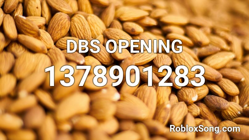 DBS OPENING Roblox ID