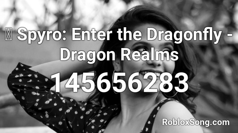 🎧 Spyro: Enter the Dragonfly - Dragon Realms Roblox ID
