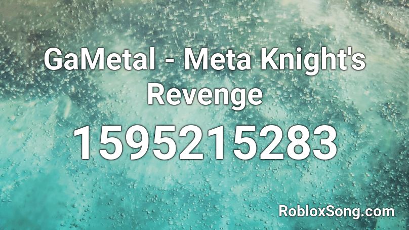 GaMetal - Meta Knight's Revenge Roblox ID