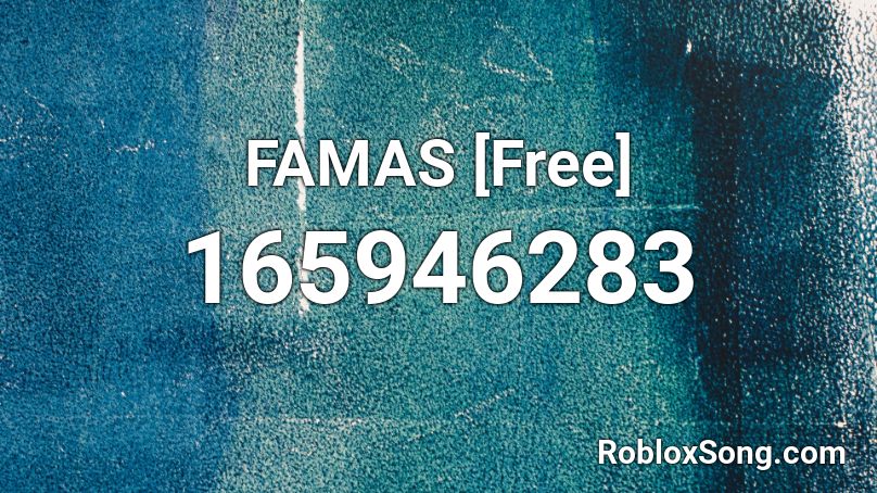 FAMAS [Free] Roblox ID