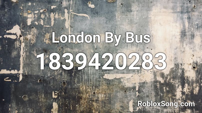 London By Bus Roblox ID