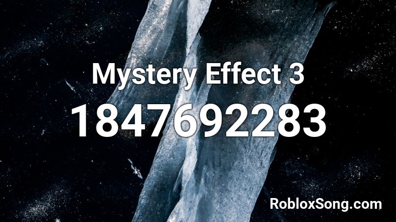 Mystery Effect 3 Roblox ID