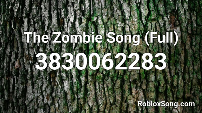 The Zombie Song Full Roblox Id Roblox Music Codes - zombie staff roblox id