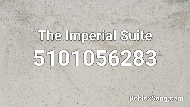 The Imperial Suite Roblox ID