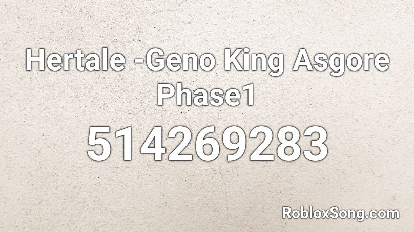 Hertale -Geno King Asgore Phase1 Roblox ID