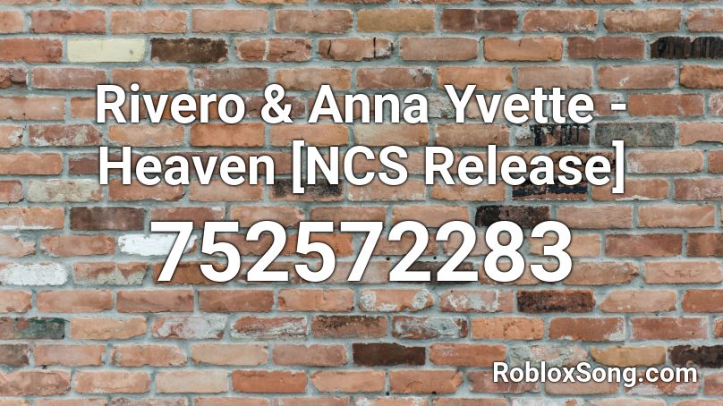 Rivero & Anna Yvette - Heaven [NCS Release] Roblox ID