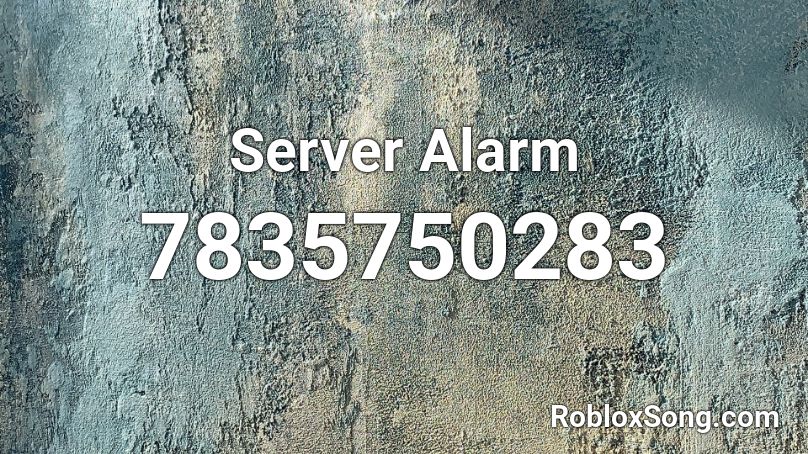 Server Alarm Roblox ID