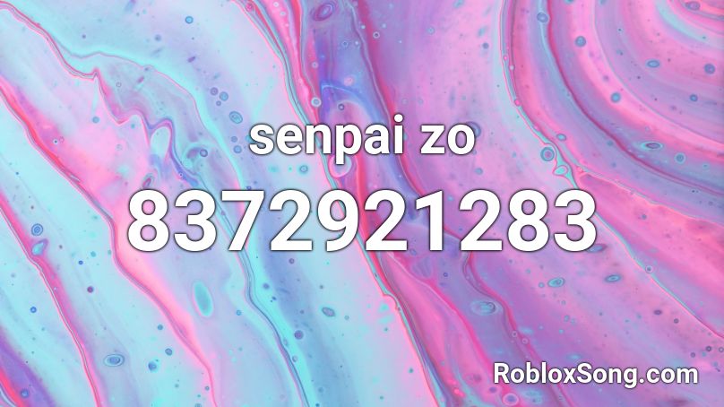 senpai zo Roblox ID