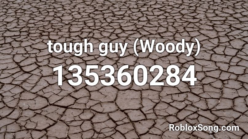 tough guy (Woody) Roblox ID