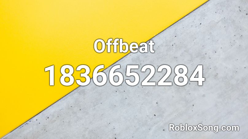 Offbeat Roblox ID