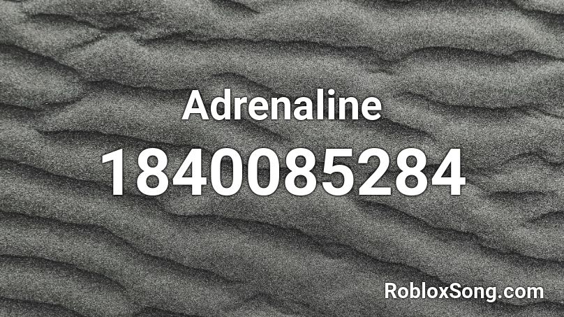 Adrenaline Roblox ID