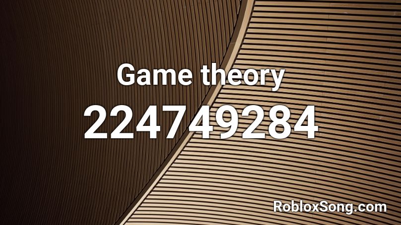 Game theory Roblox ID