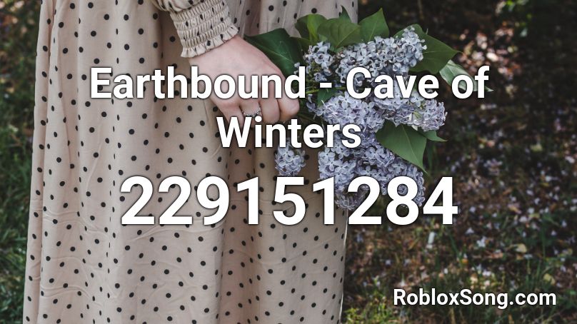 Earthbound - Cave of Winters Roblox ID