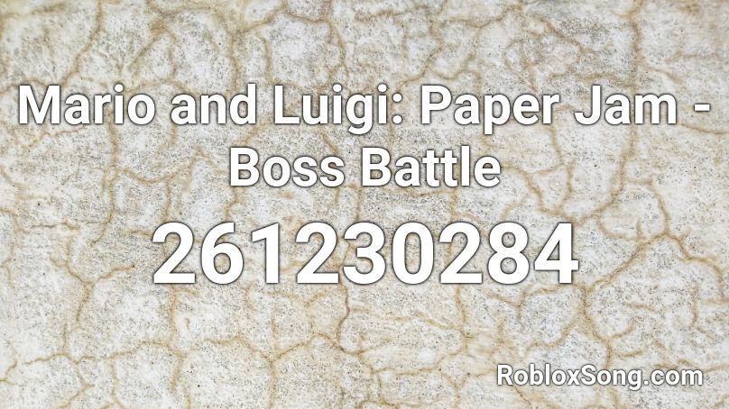 Mario and Luigi: Paper Jam - Boss Battle Roblox ID