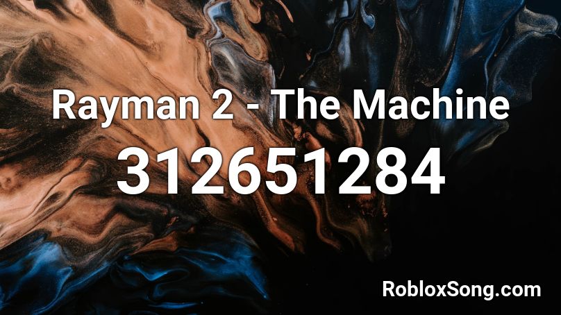 Rayman 2 - The Machine Roblox ID