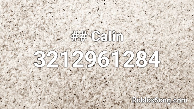 ## Calin Roblox ID