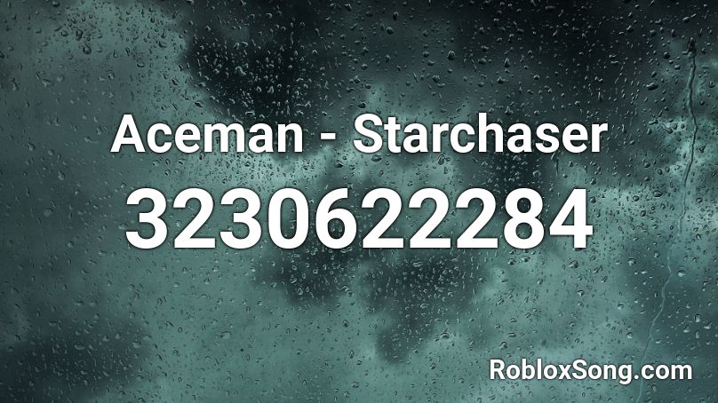 Aceman - Starchaser Roblox ID