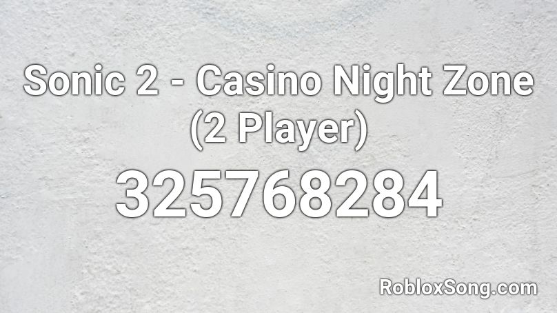 Sonic 2 - Casino Night Zone (2 Player) Roblox ID