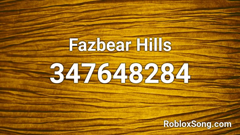 Fazbear Hills Roblox ID