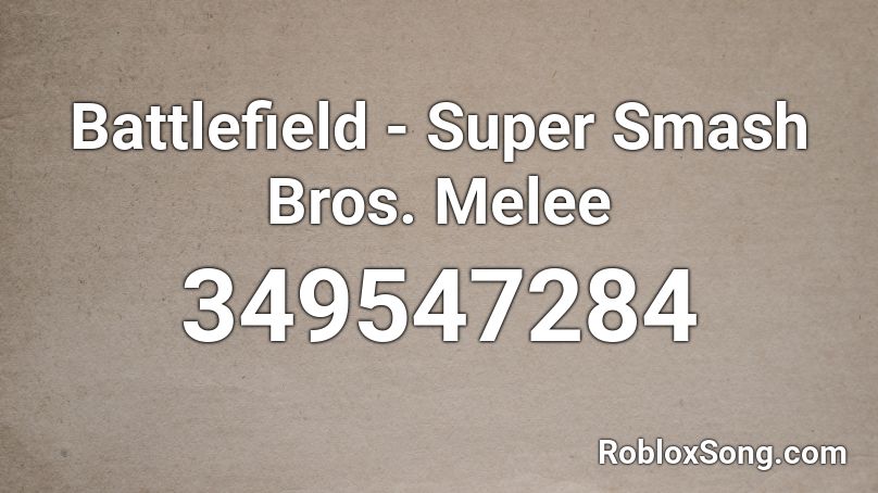 Battlefield - Super Smash Bros. Melee Roblox ID