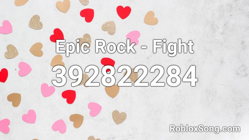Epic Rock - Fight  Roblox ID