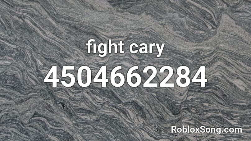 fight cary Roblox ID