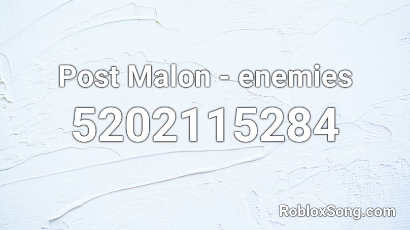 Post Malon - enemies Roblox ID