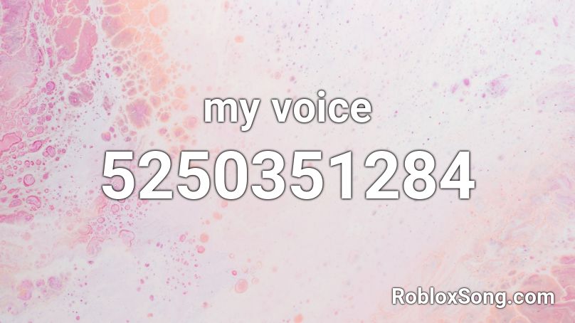 my voice Roblox ID