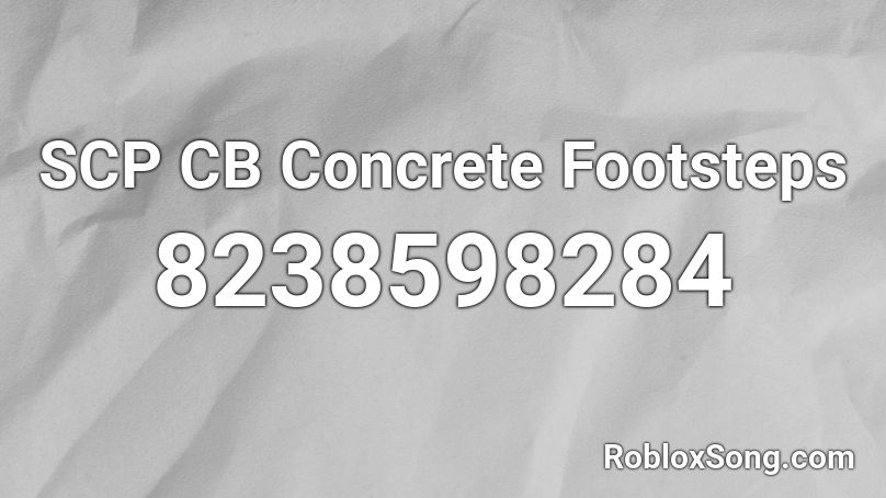 SCP CB Concrete Footsteps Roblox ID