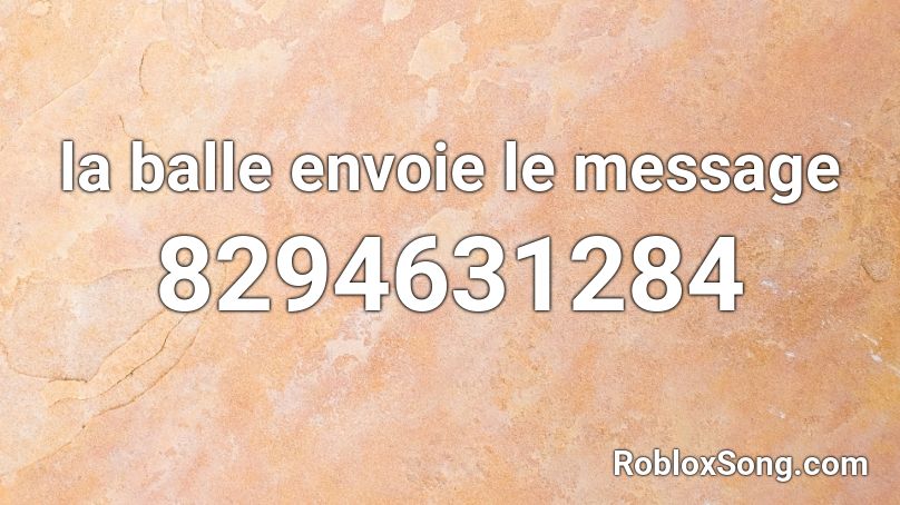 la balle envoie le message Roblox ID