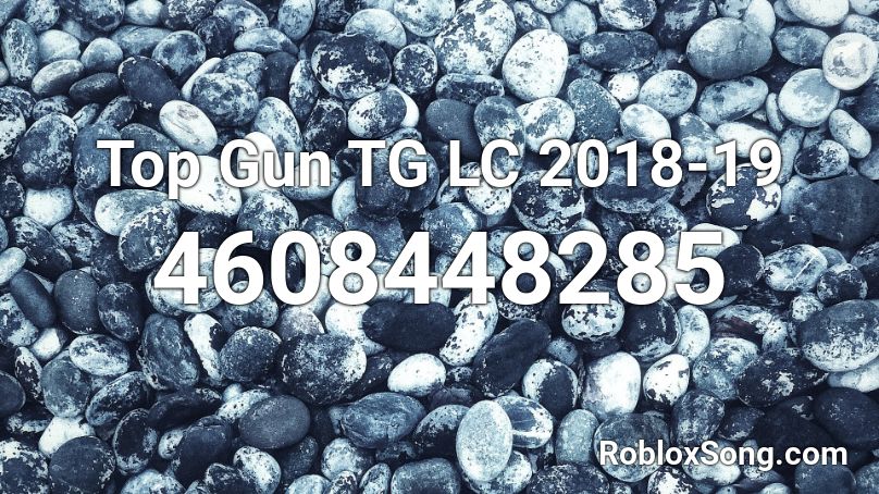 Top Gun TG LC 2018-19 Roblox ID