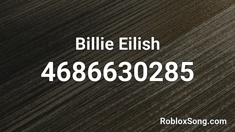 Billie Eilish  Roblox ID