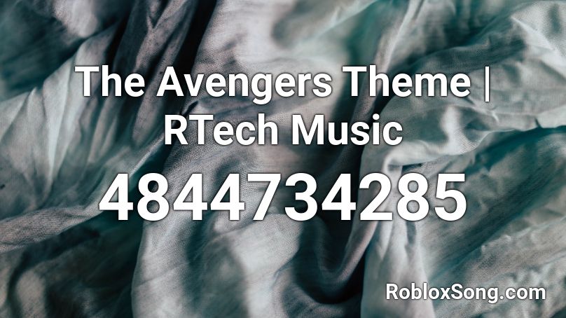 The Avengers Theme | RTech Music Roblox ID