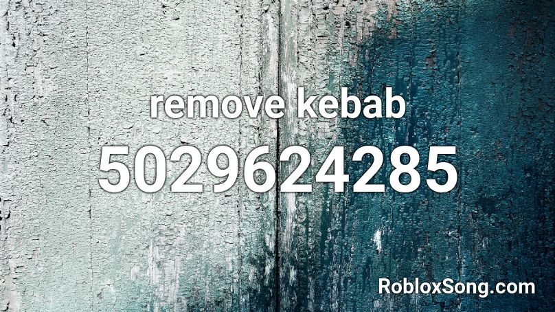remove kebab Roblox ID