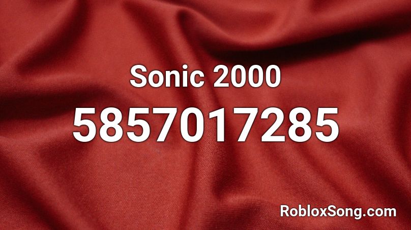 Sonic 2000 Roblox ID