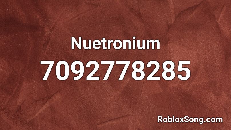 Nuetronium Roblox ID