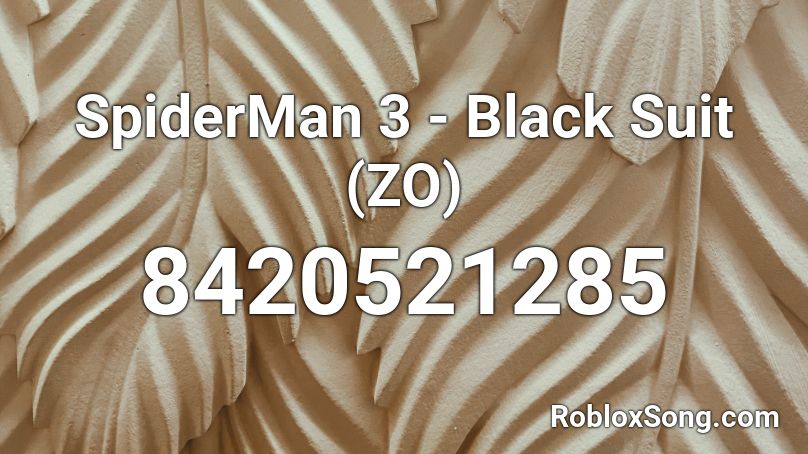 SpiderMan 3 - Black Suit (ZO) Roblox ID