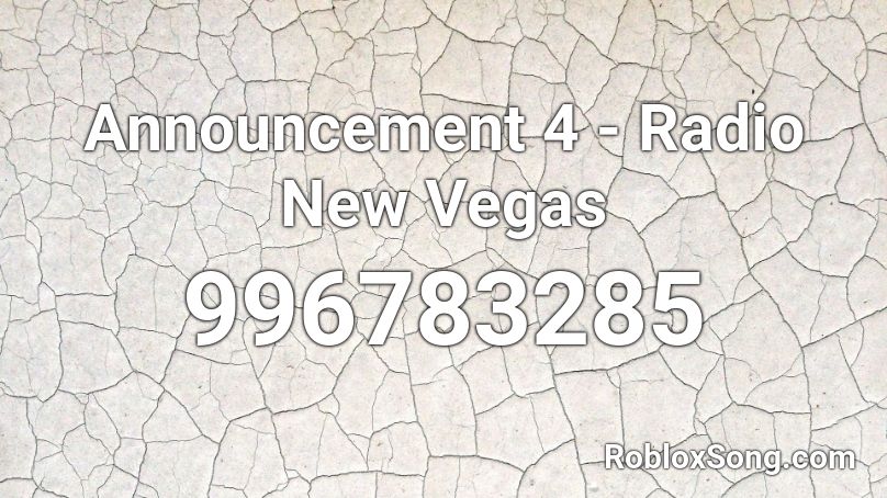 Announcement 4 - Radio New Vegas Roblox ID