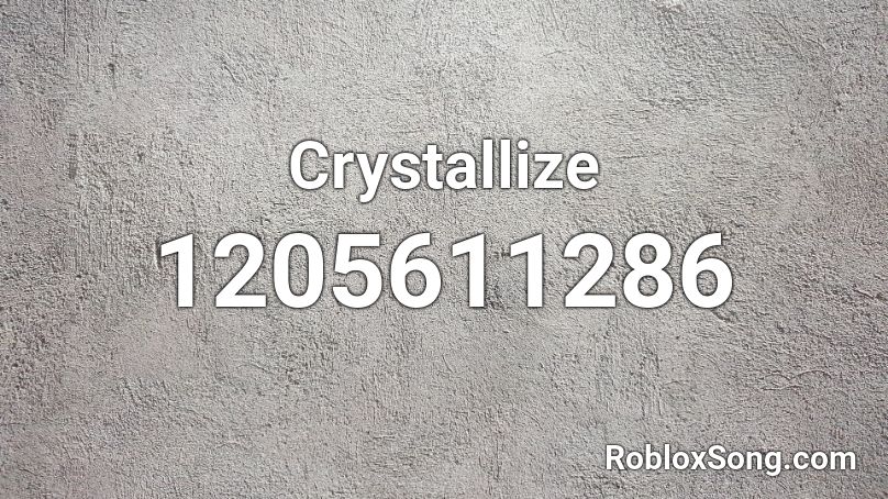 Crystallize  Roblox ID
