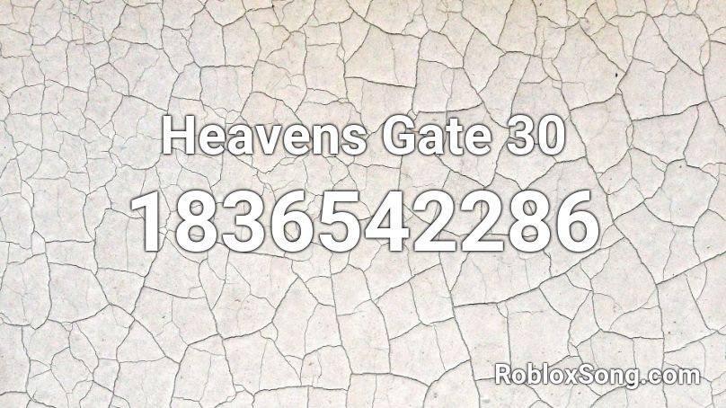 Heavens Gate 30 Roblox ID