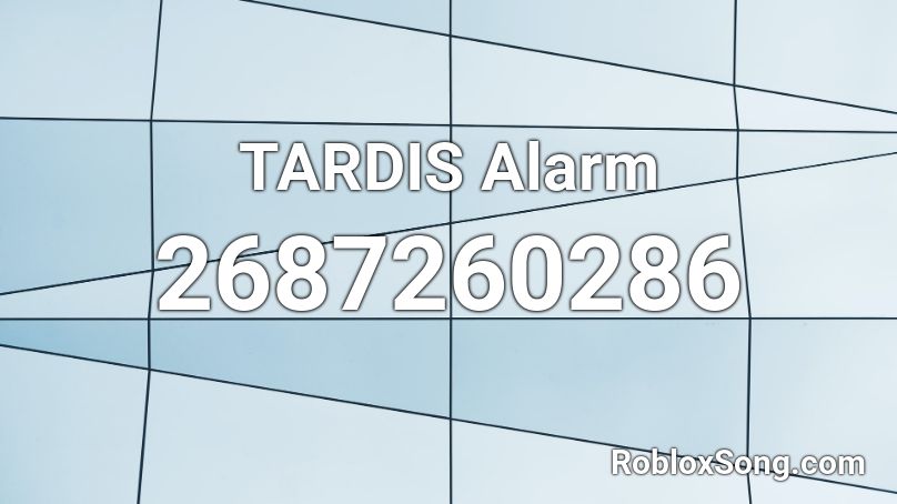 TARDIS Alarm Roblox ID