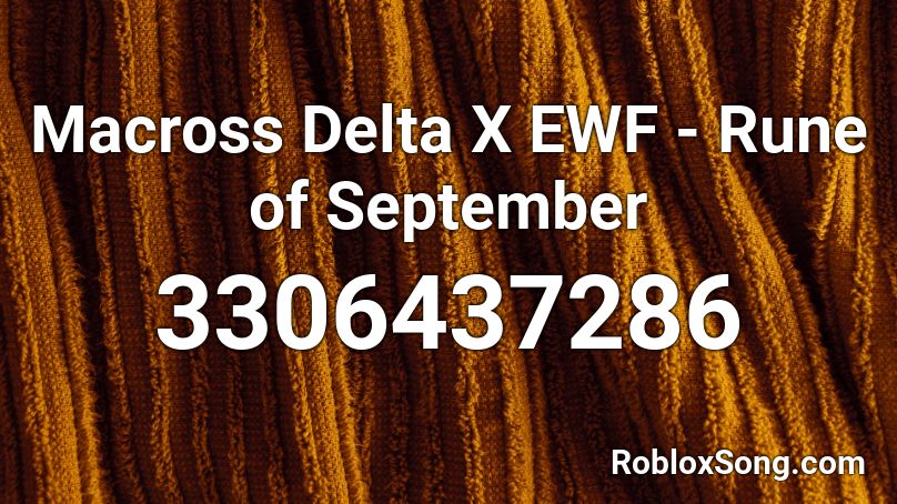 Macross Delta X EWF - Rune of September Roblox ID