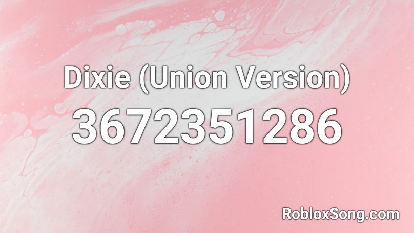 Dixie (Union Version) Roblox ID