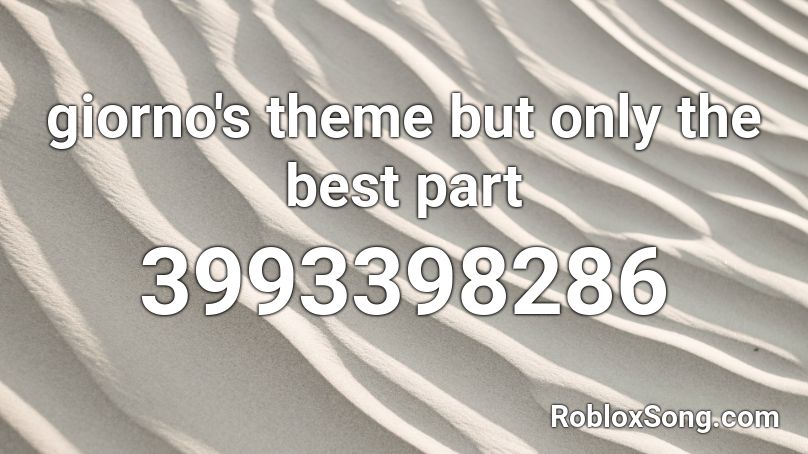 GIORNO'S THEME ! Roblox ID - Roblox Music Code 